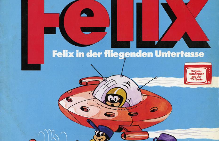 Felix: Felix in der fliegenden Untertasse