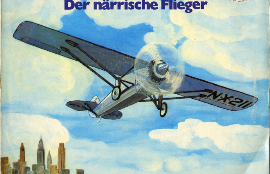 Lindbergh - der närrische Flieger