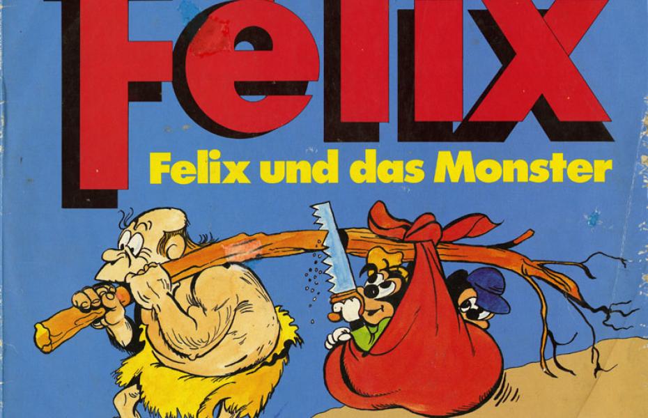 Felix: Felix und das Monster