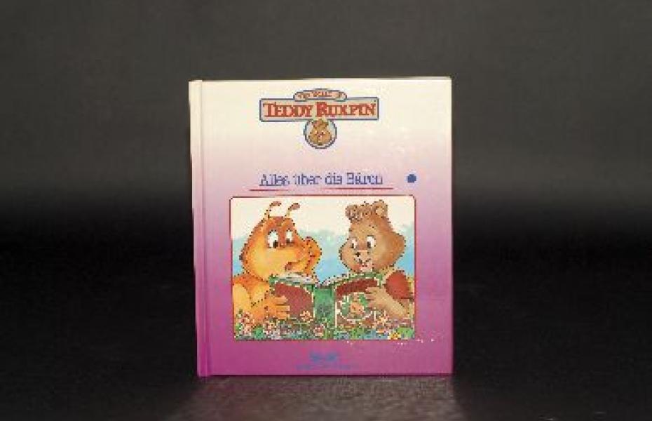 Alles über die Bären (Reihe: Teddy Ruxpin)