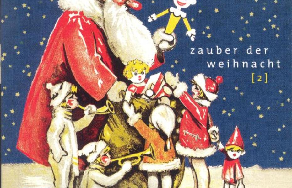 Zauber der Weihnacht 2 : Weihnachten auf Schellack 1907-1950